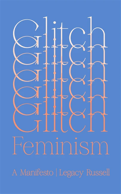 Glitch Feminism